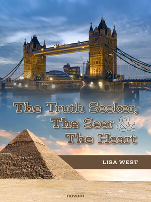 cover image of The Truth Seeker, the Seer & the Heart